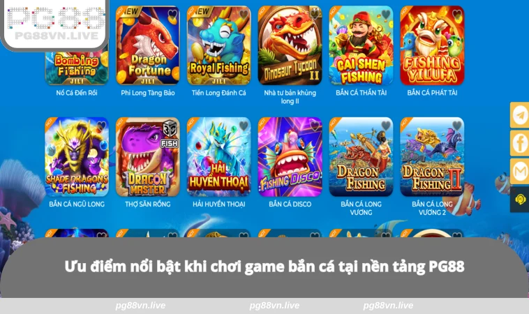 Bắn Cá PG88 1 Ưu điểm nổi bật khi chơi game bắn cá tại nền tảng PG88