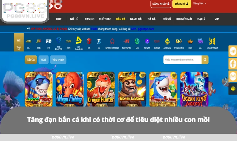 Bắn Cá PG88 3 Tăng đạn bắn cá khi có thời cơ để tiêu diệt nhiều con mồi