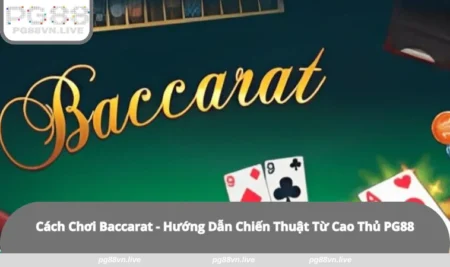 Cách Chơi Baccarat