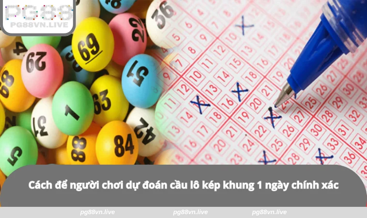 Cầu Lô Kép Khung 1 Ngày - Cách Dự Đoán Từ Chuyên Gia PG88 2 Cách để người chơi dự đoán cầu lô kép khung 1 ngày chính xác