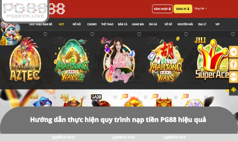 Nạp Tiền PG88 1 Hướng dẫn thực hiện quy trình nạp tiền PG88 hiệu quả