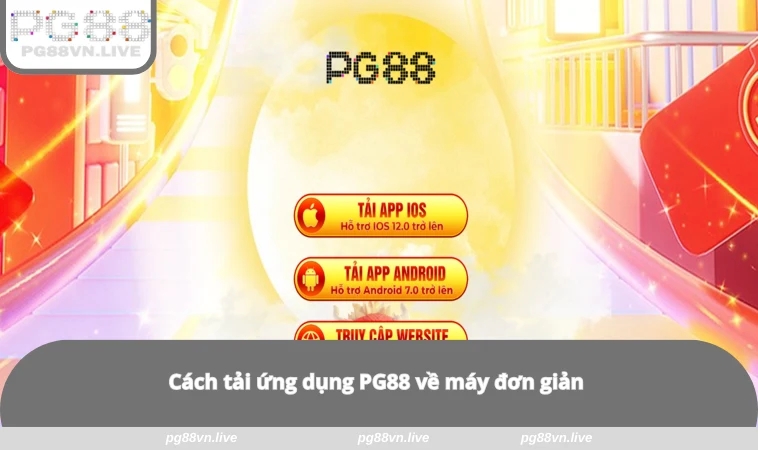 Tải App PG88 2 Cách tải ứng dụng PG88 về máy đơn giản